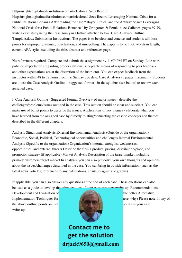 Leveraging National Crisis for a Public Relations Bonanza After reading the case “ Bayer, Ethics, and the Anthrax Scare: Leveraging National Crisis for a Public