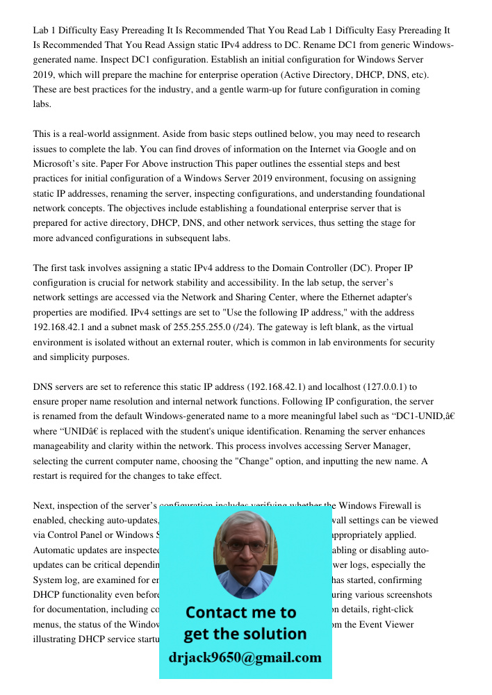 Assign static IPv4 address to DC. Rename DC1 from generic Windows-generated name. Inspect DC1 configuration. Establish an initial configuration for Windows Serv