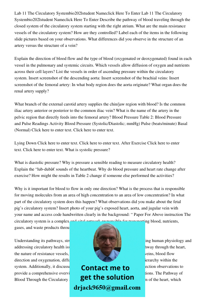 Describe the pathway of blood traveling through the closed system of the circulatory system starting with the right atrium. What are the main resistance vessels