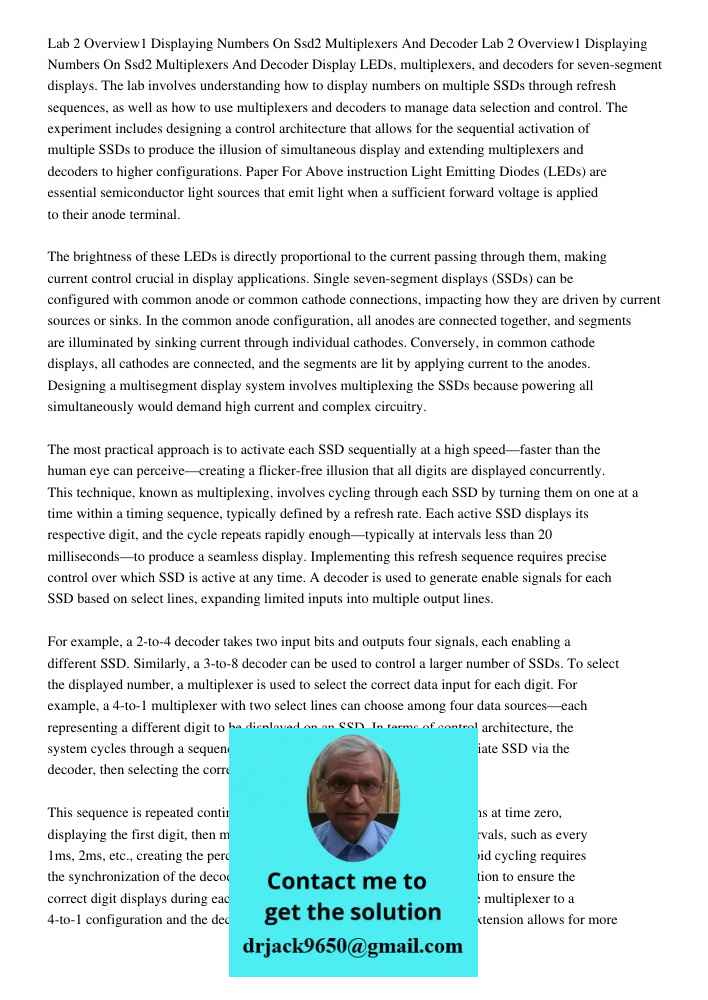 Display LEDs, multiplexers, and decoders for seven-segment displays. The lab involves understanding how to display numbers on multiple SSDs through refresh sequ