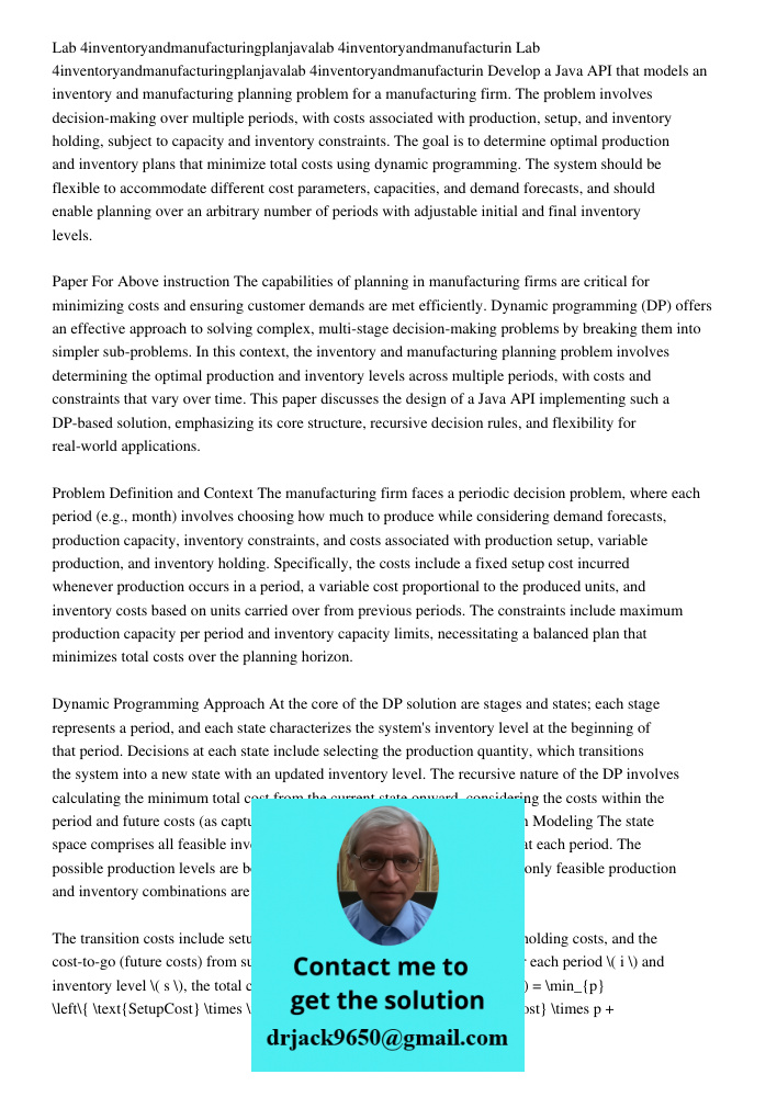 Develop a Java API that models an inventory and manufacturing planning problem for a manufacturing firm. The problem involves decision-making over multiple peri