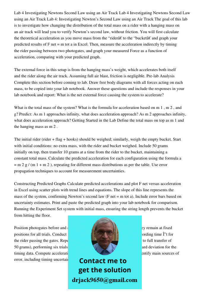 Lab 4 Investigating Newtons Second Law using an Air Track The goal of this lab is to investigate how changing the distribution of the total mass on a rider with