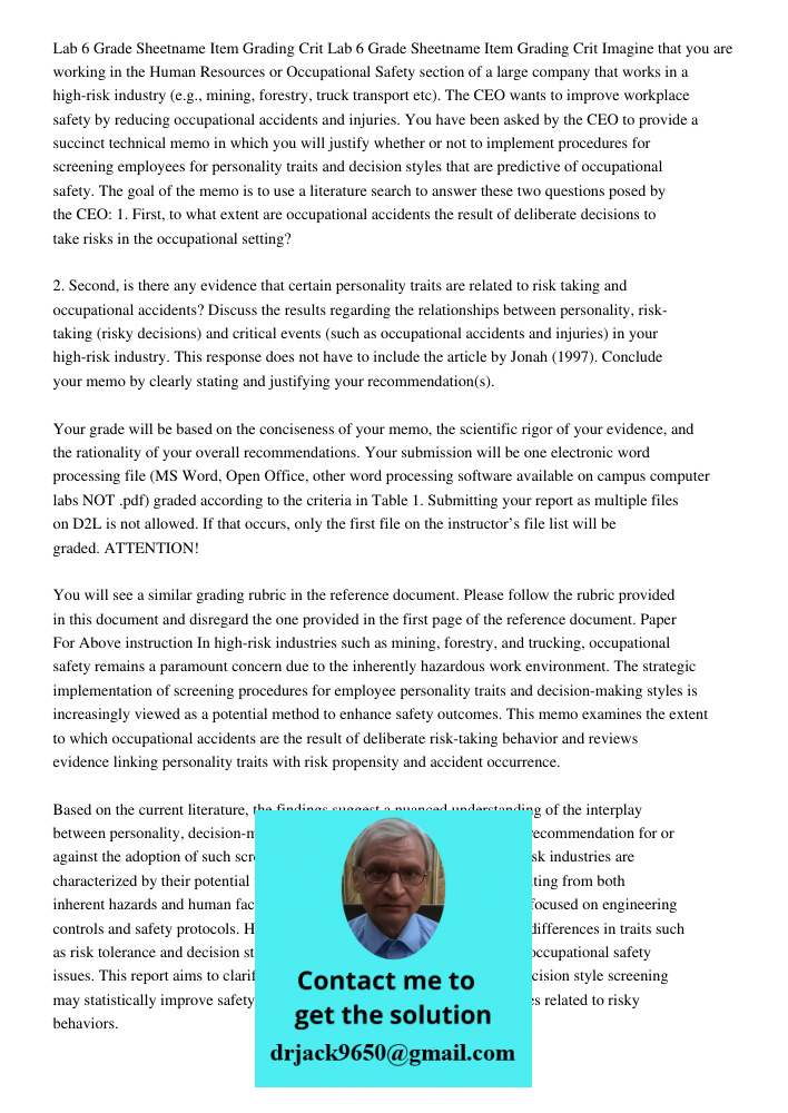 Imagine that you are working in the Human Resources or Occupational Safety section of a large company that works in a high-risk industry (e.g., mining, forestry