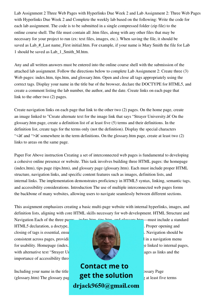 Complete the weekly lab based on the following: Write the code for each lab assignment. The code is to be submitted in a single compressed folder (zip file) to 