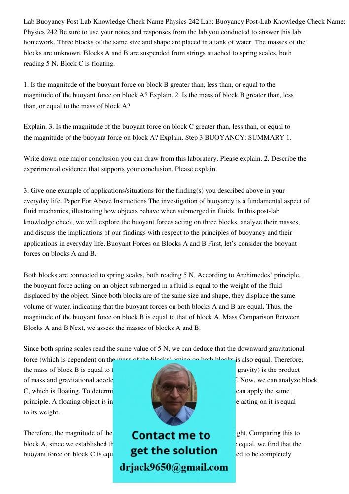 Be sure to use your notes and responses from the lab you conducted to answer this lab homework. Three blocks of the same size and shape are placed in a tank of 