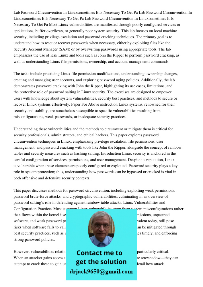 Lab Password Circumvention In Linuxsometimes It Is Necessary To Get Pa Most Linux vulnerabilities are manifested through poorly configured services or applicati