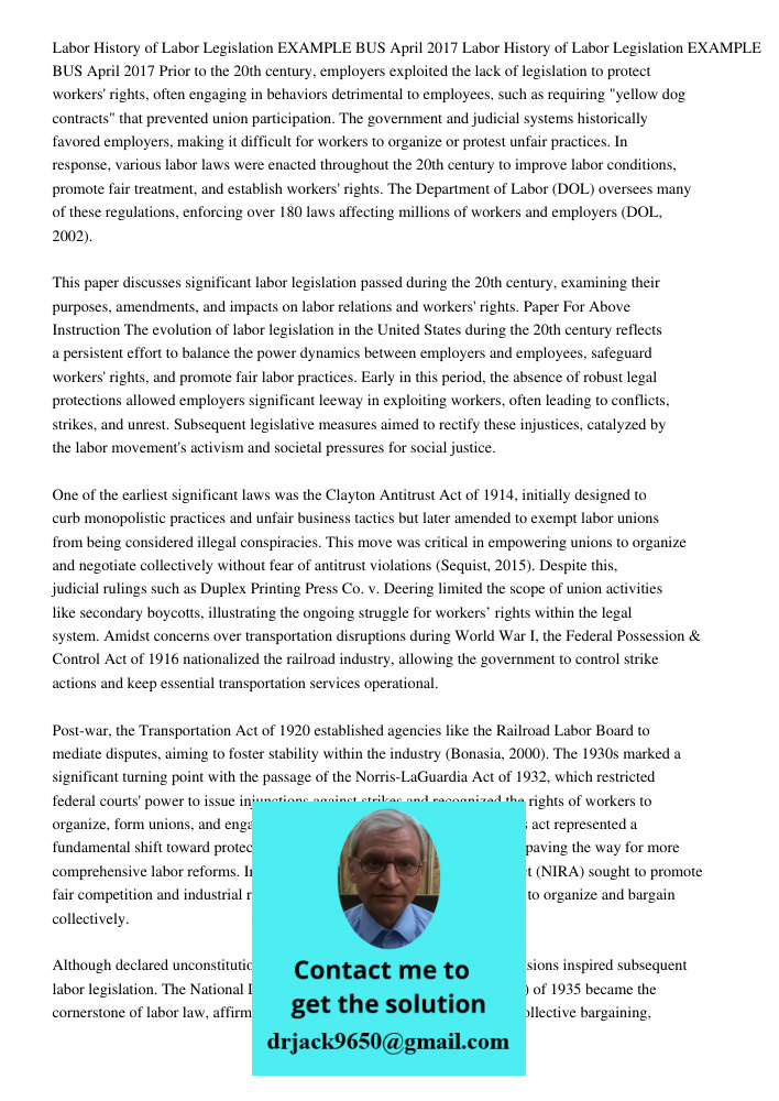 Prior to the 20th century, employers exploited the lack of legislation to protect workers' rights, often engaging in behaviors detrimental to employees, such as
