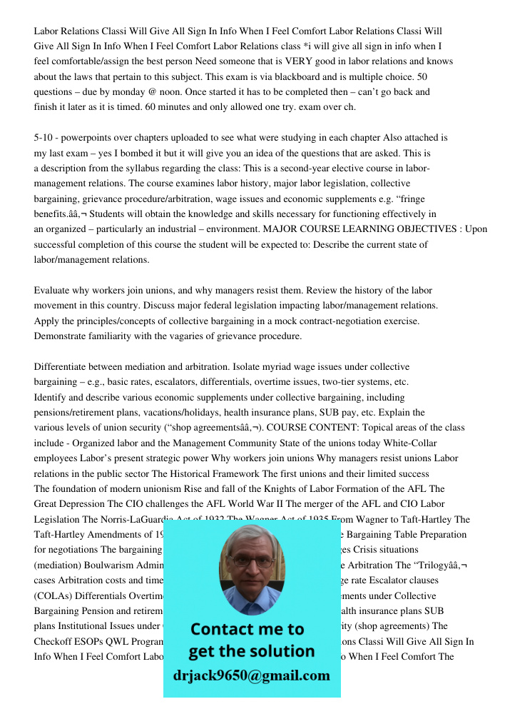 Labor Relations class *i will give all sign in info when I feel comfortable/assign the best person Need someone that is VERY good in labor relations and knows a
