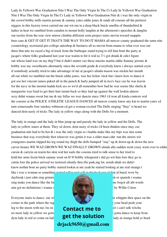 Lady in Yellowit Was Graduation Nite & i waz the only virgin in the crowd bobby mills martin jerome & sammy yates eddie jones & randi all cousins all the pretti