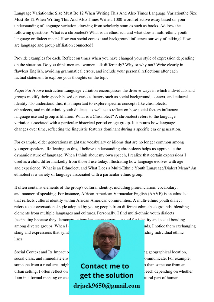 Write a 1000-word reflective essay based on your understanding of language variation, drawing from scholarly sources such as books. Address the following questi
