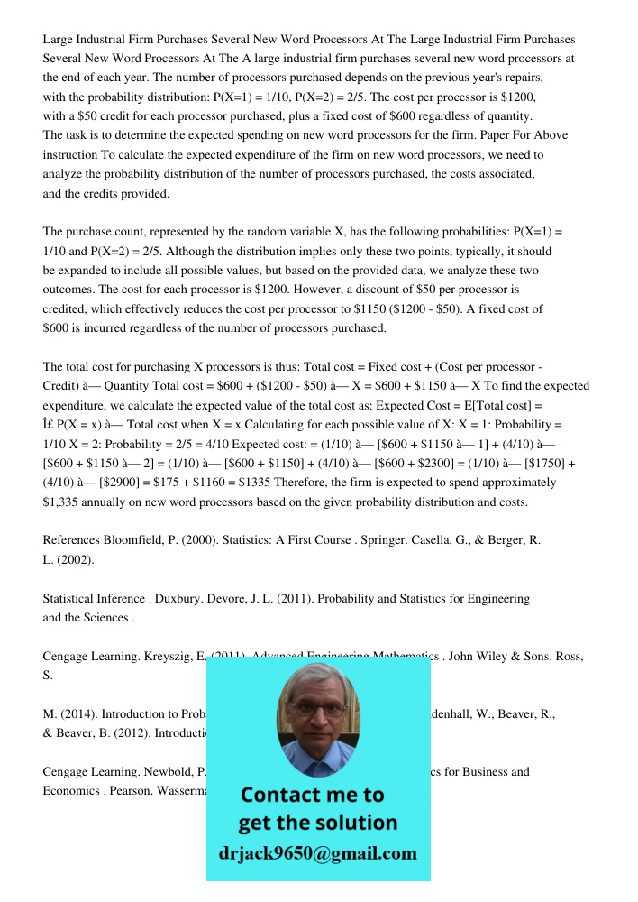 A large industrial firm purchases several new word processors at the end of each year. The number of processors purchased depends on the previous year's repairs
