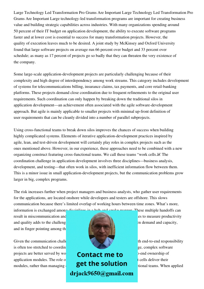 Large technology-led transformation programs are important for creating business value and building strategic capabilities across industries. With many organiza