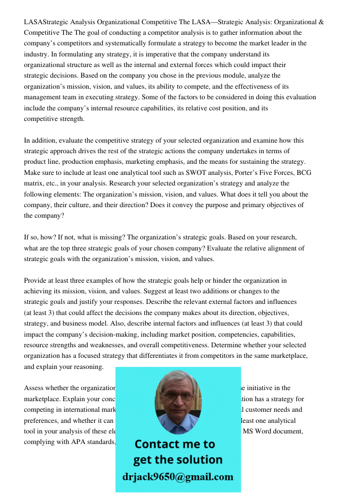 The goal of conducting a competitor analysis is to gather information about the company’s competitors and systematically formulate a strategy to become the mark