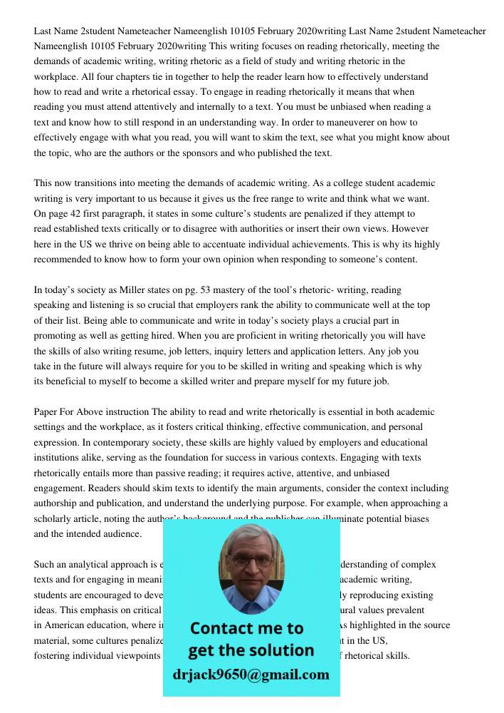 This writing focuses on reading rhetorically, meeting the demands of academic writing, writing rhetoric as a field of study and writing rhetoric in the workplac