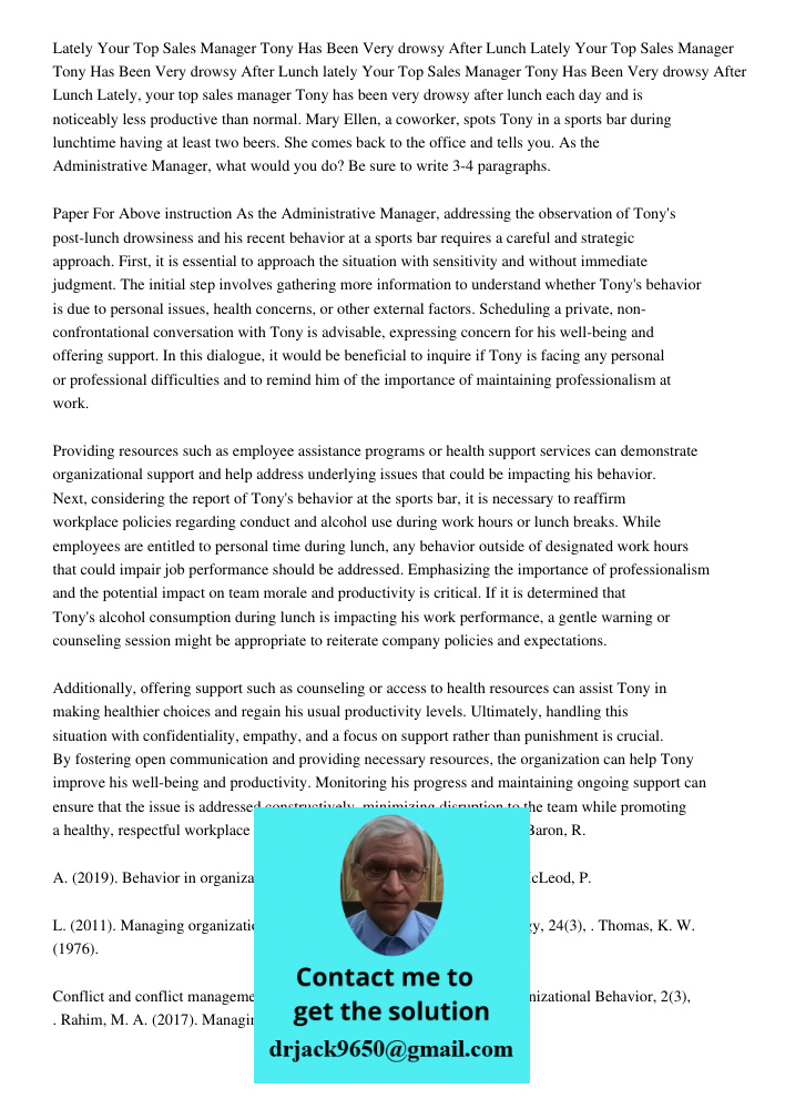 Lately Your Top Sales Manager Tony Has Been Very drowsy After Lunch Lately, your top sales manager Tony has been very drowsy after lunch each day and is noticea