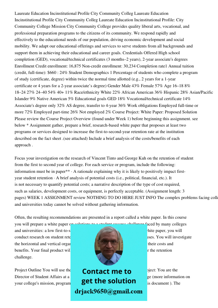 Laureate Education Incinstitutional Profile: City Community College Mission City Community College provides quality liberal arts, vocational, and professional p
