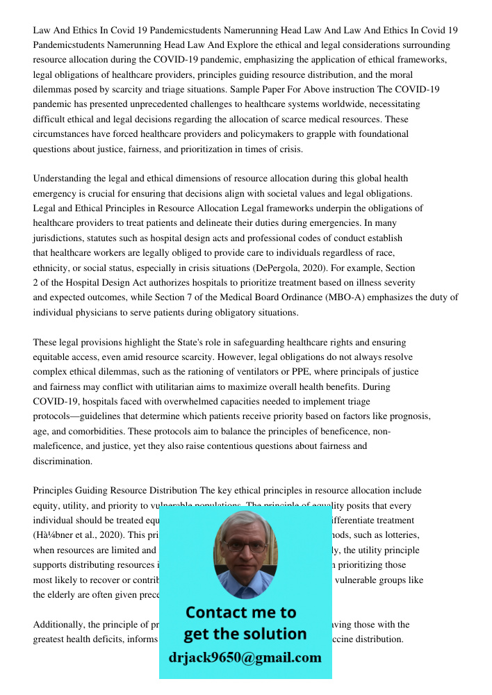 Explore the ethical and legal considerations surrounding resource allocation during the COVID-19 pandemic, emphasizing the application of ethical frameworks, le