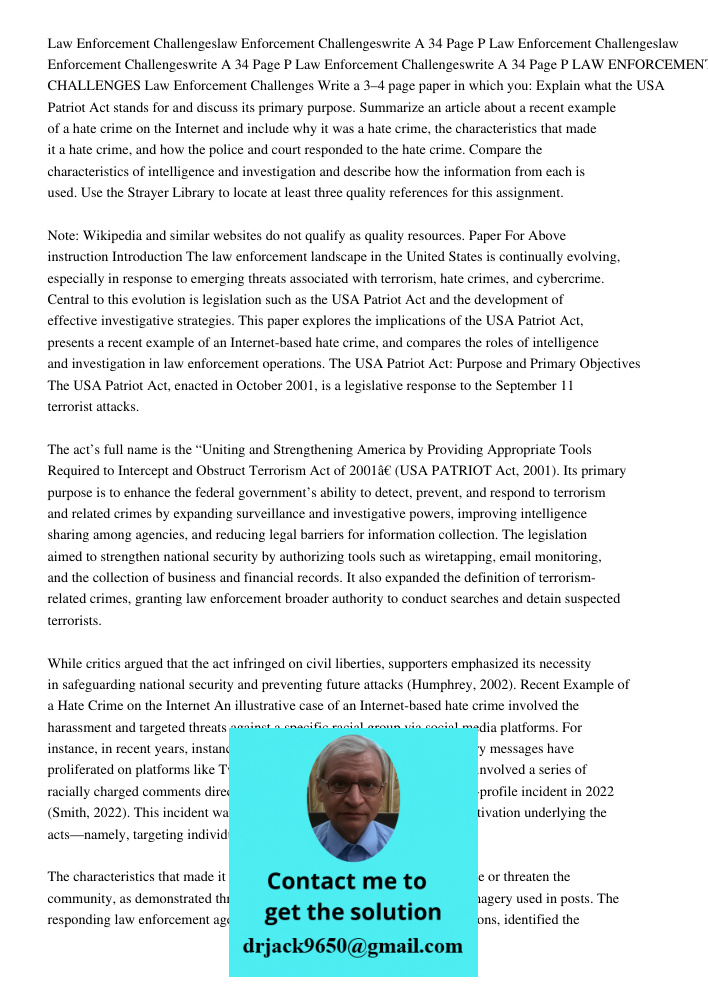 Law Enforcement Challengeswrite A 34 Page P LAW ENFORCEMENT CHALLENGES Law Enforcement Challenges Write a 3–4 page paper in which you: Explain what the USA Patr
