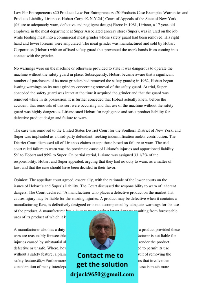 Case Examples Warranties and Products Liability Liriano v. Hobart Corp. 92 N.Y.2d ) Court of Appeals of the State of New York (failure to adequately warn, defec