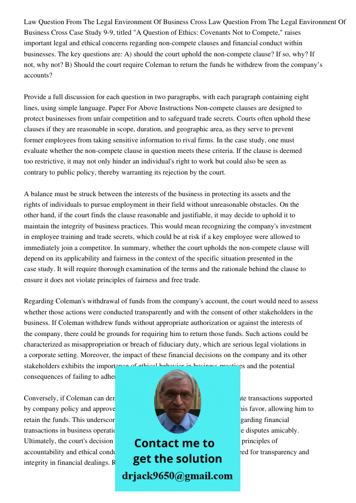 Case Study 9-9, titled "A Question of Ethics: Covenants Not to Compete," raises important legal and ethical concerns regarding non-compete clauses and financial