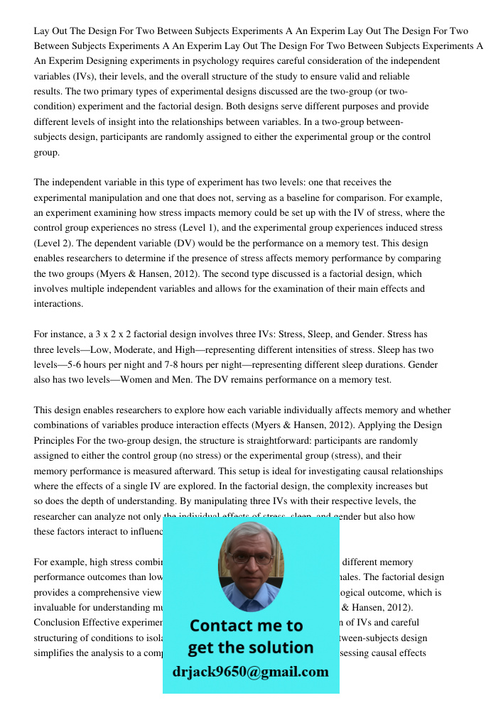 Lay Out The Design For Two Between Subjects Experiments A An Experim Designing experiments in psychology requires careful consideration of the independent varia