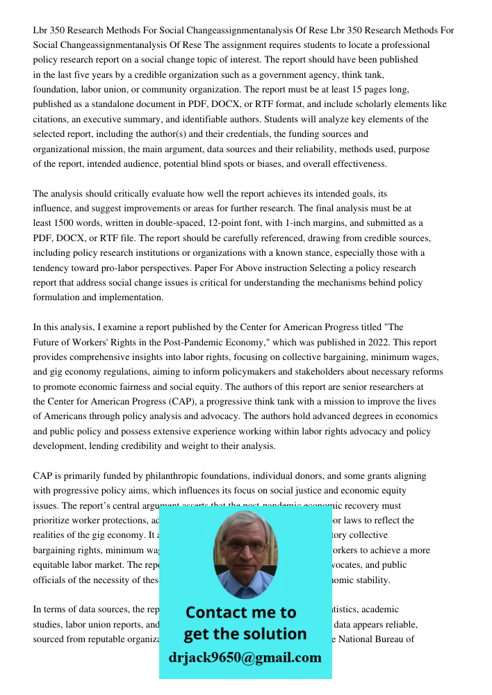 The assignment requires students to locate a professional policy research report on a social change topic of interest. The report should have been published in 