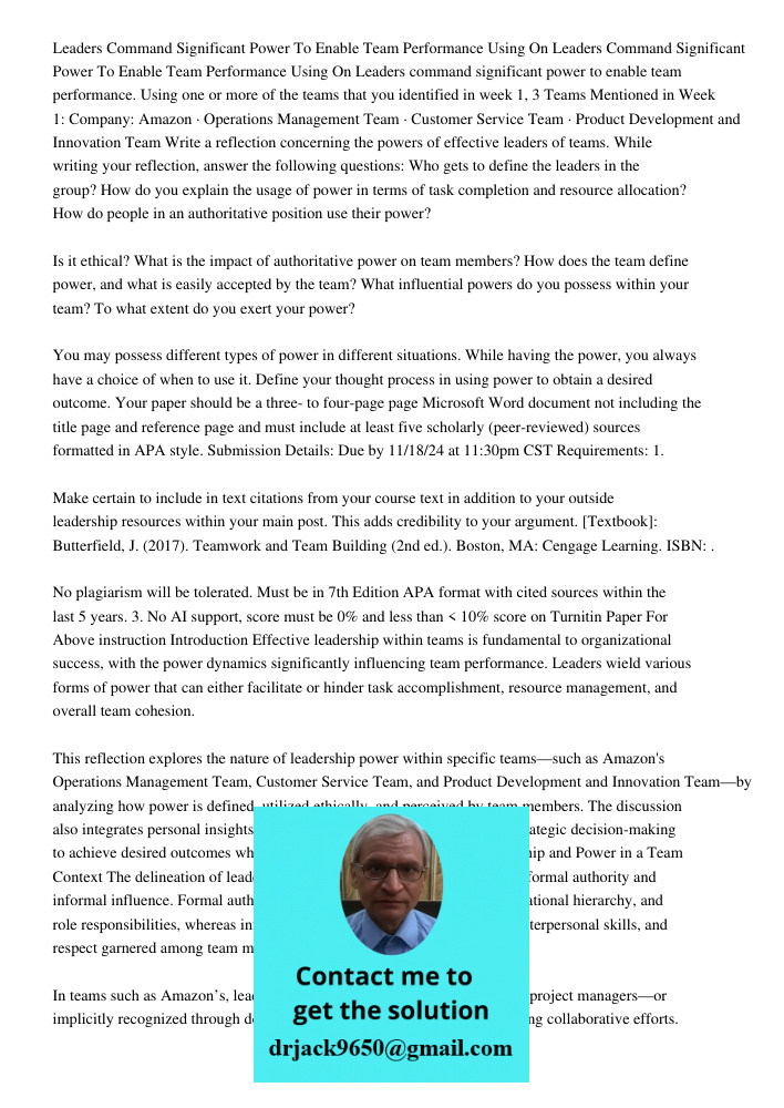 Leaders command significant power to enable team performance. Using one or more of the teams that you identified in week 1, 3 Teams Mentioned in Week 1: Company