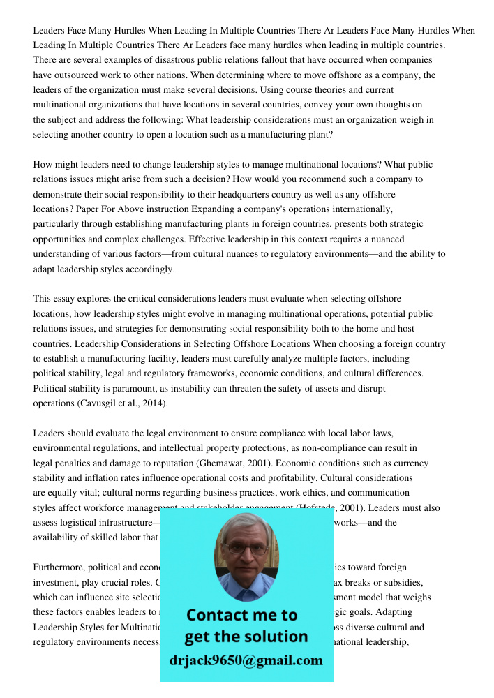Leaders face many hurdles when leading in multiple countries. There are several examples of disastrous public relations fallout that have occurred when companie