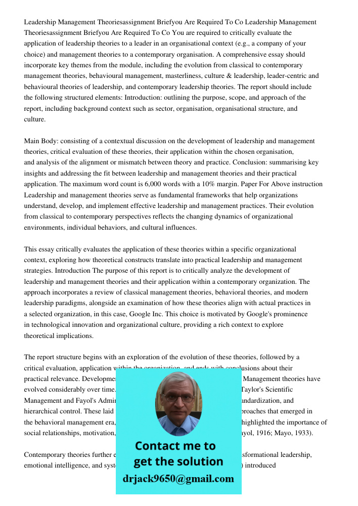 You are required to critically evaluate the application of leadership theories to a leader in an organisational context (e.g., a company of your choice) and man