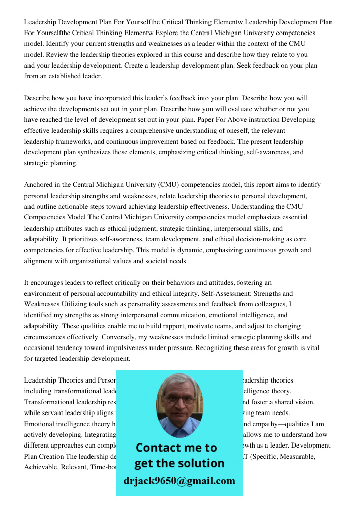 Explore the Central Michigan University competencies model. Identify your current strengths and weaknesses as a leader within the context of the CMU model. Revi