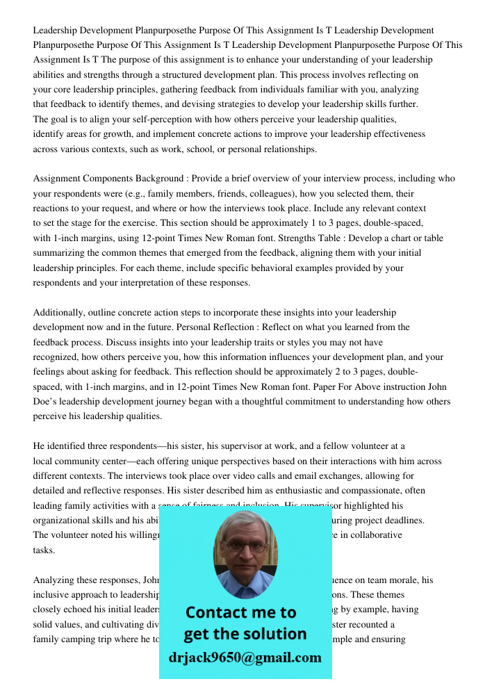 Leadership Development Planpurposethe Purpose Of This Assignment Is T The purpose of this assignment is to enhance your understanding of your leadership abiliti