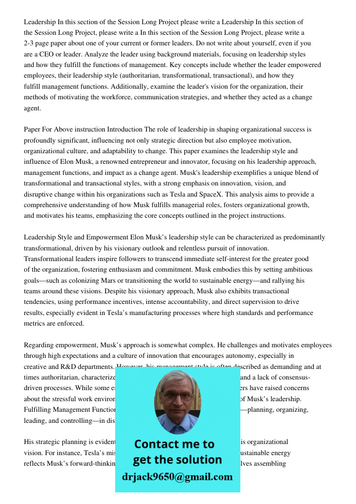 In this section of the Session Long Project, please write a 2-3 page paper about one of your current or former leaders. Do not write about yourself, even if you