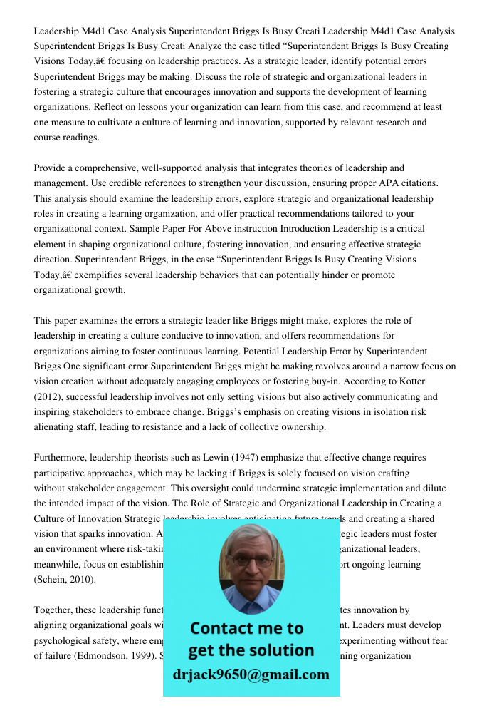 Analyze the case titled “Superintendent Briggs Is Busy Creating Visions Today,” focusing on leadership practices. As a strategic leader, identify potential erro