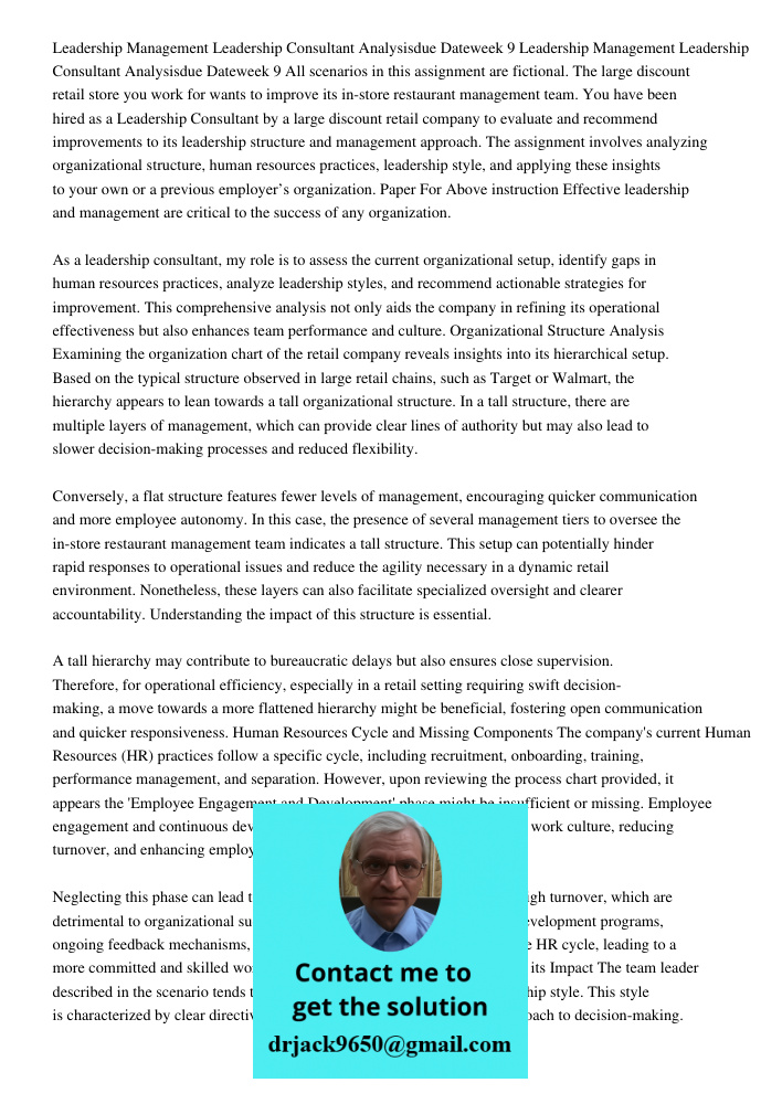All scenarios in this assignment are fictional. The large discount retail store you work for wants to improve its in-store restaurant management team. You have 