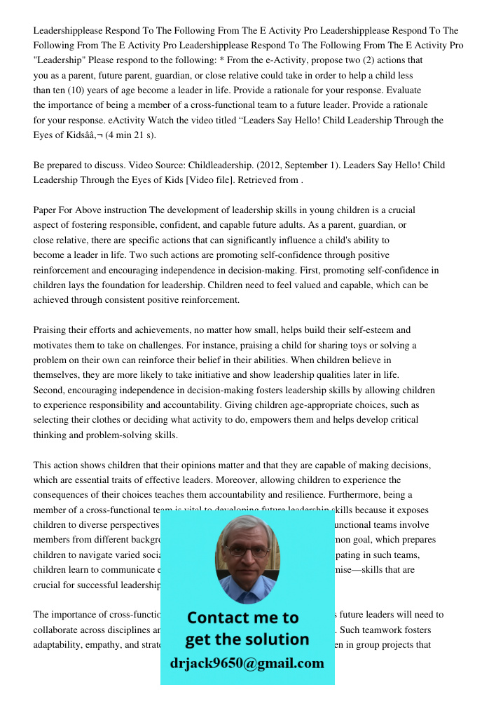 Leadershipplease Respond To The Following From The E Activity Pro "Leadership" Please respond to the following: * From the e-Activity, propose two (2) actions t
