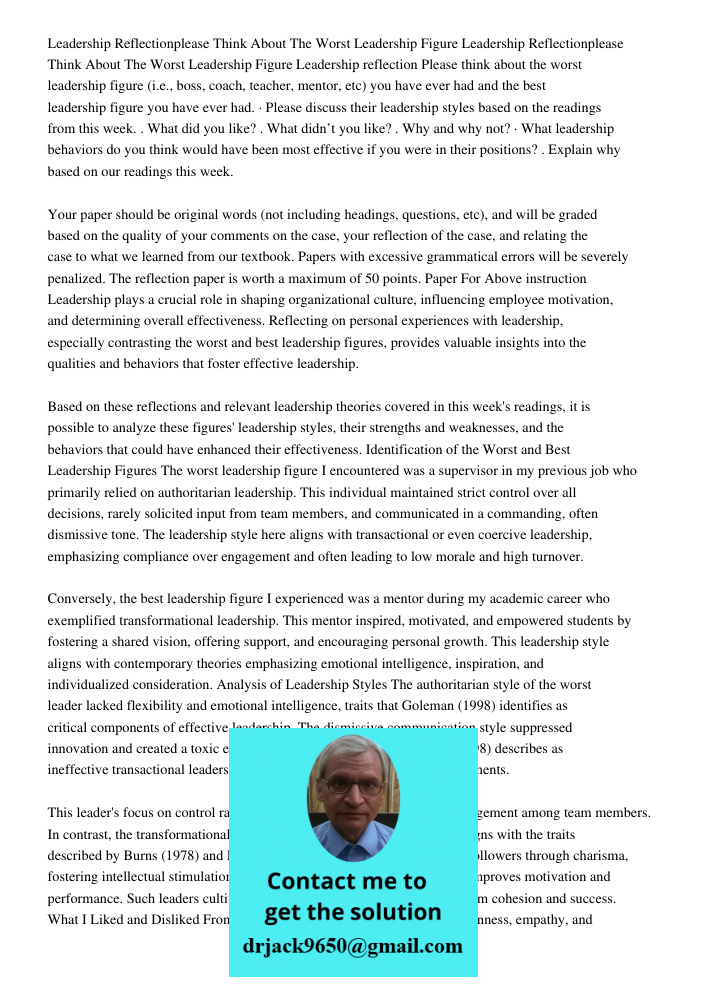Leadership reflection Please think about the worst leadership figure (i.e., boss, coach, teacher, mentor, etc) you have ever had and the best leadership figure 