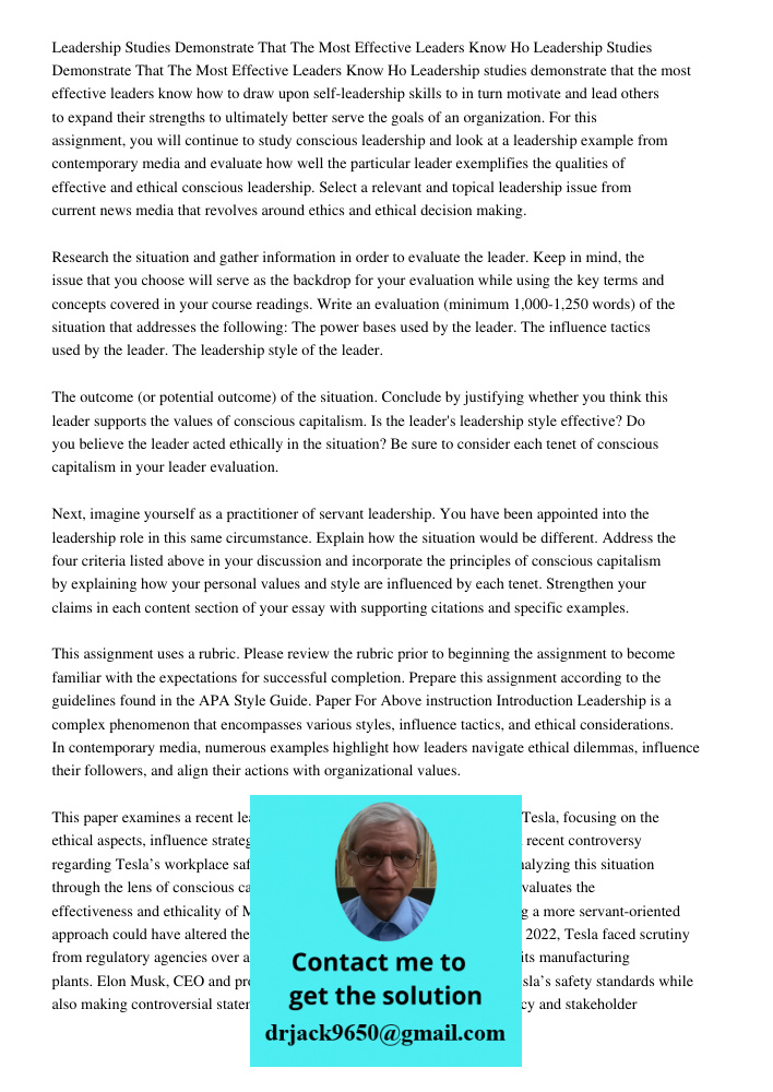 Leadership studies demonstrate that the most effective leaders know how to draw upon self-leadership skills to in turn motivate and lead others to expand their 
