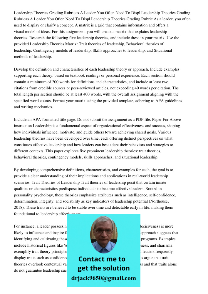 Leadership Theories Grading Rubric As a leader, you often need to display or clarify a concept. A matrix is a grid that contains information and offers a visual