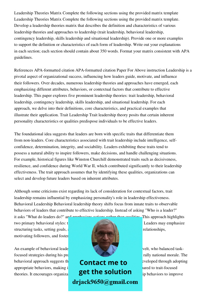 Develop a leadership theories matrix that describes the definition and characteristics of various leadership theories and approaches to leadership (trait leader
