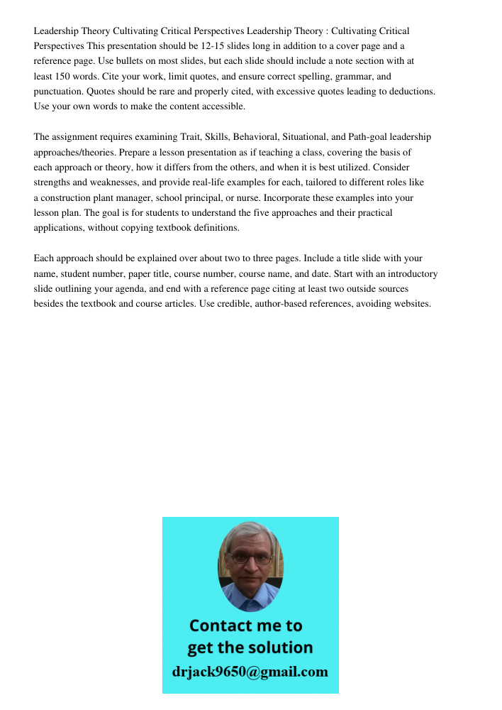 This presentation should be 12-15 slides long in addition to a cover page and a reference page. Use bullets on most slides, but each slide should include a note