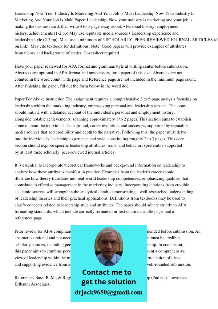 Paper: Leadership- Now your industry is marketing and your job is making the business card, then write 3 to 5-page essay about: • Personal history, employment h