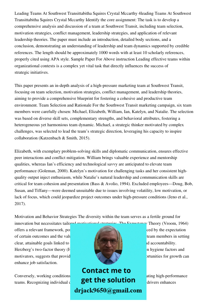 Identify the core assignment: The task is to develop a comprehensive analysis and discussion of a team at Southwest Transit, including team selection, motivatio