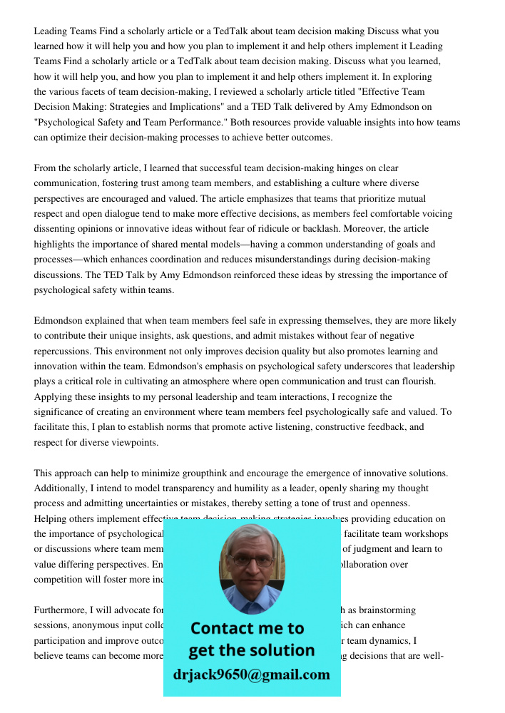 In exploring the various facets of team decision-making, I reviewed a scholarly article titled "Effective Team Decision Making: Strategies and Implications" and
