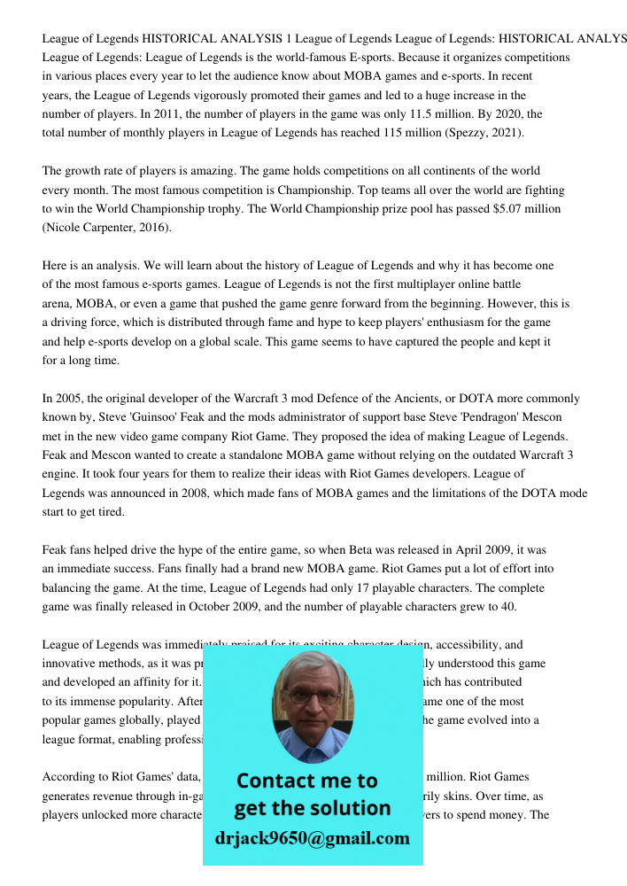 League of Legends is the world-famous E-sports. Because it organizes competitions in various places every year to let the audience know about MOBA games and e-s