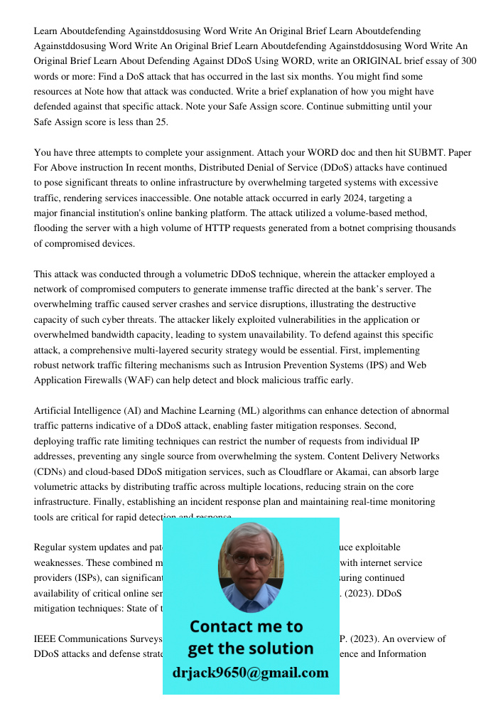 Learn Aboutdefending Againstddosusing Word Write An Original Brief Learn About Defending Against DDoS Using WORD, write an ORIGINAL brief essay of 300 words or 