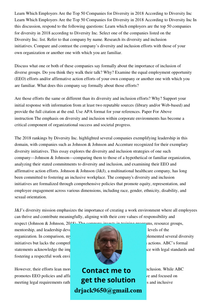 In this discussion, respond to the following questions: Learn which employers are the top 50 companies for diversity in 2018 according to Diversity Inc. Select 