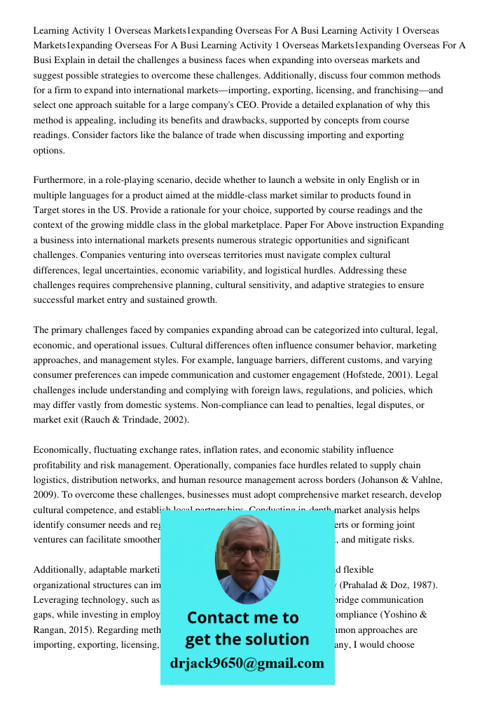 Learning Activity 1 Overseas Markets1expanding Overseas For A Busi Explain in detail the challenges a business faces when expanding into overseas markets and su