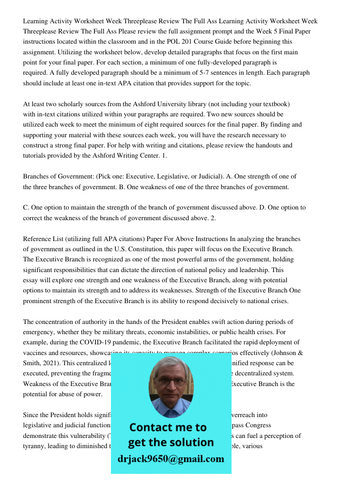 Please review the full assignment prompt and the Week 5 Final Paper instructions located within the classroom and in the POL 201 Course Guide before beginning t