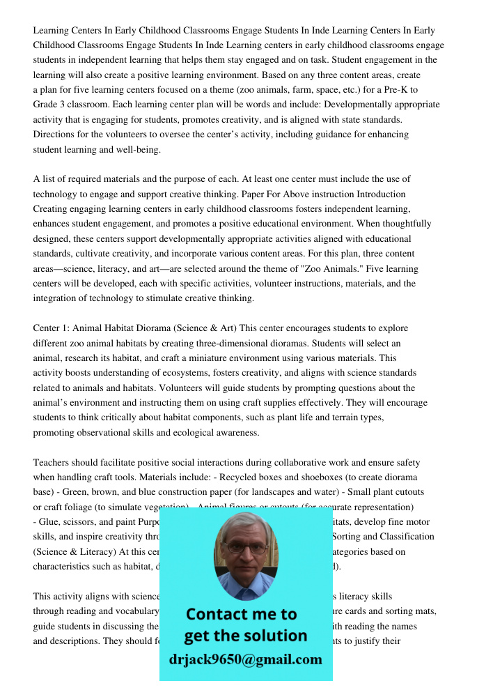 Learning centers in early childhood classrooms engage students in independent learning that helps them stay engaged and on task. Student engagement in the learn