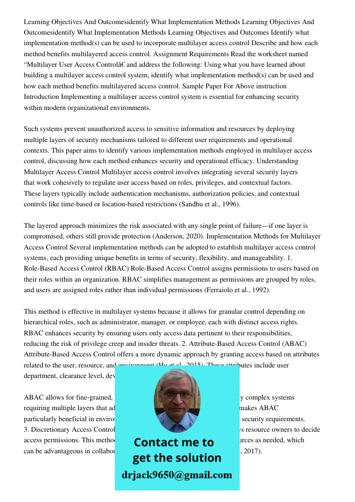 Learning Objectives and Outcomes Identify what implementation method(s) can be used to incorporate multilayer access control Describe and how each method benefi